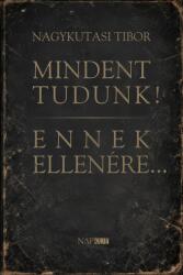 Mindent tudunk! Ennek ellenére (ISBN: 9786156968944)