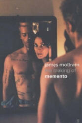 Making of Memento - James Mottram (ISBN: 9780571214884)