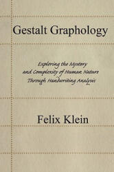 Gestalt Graphology - Felix Klein (ISBN: 9780595443079)