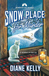Snow Place for Murder - DIANE KELLY (ISBN: 9781250392305)