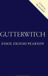 Gutterwitch - Esmie Jikiemi-Pearson (ISBN: 9781526697479)