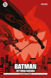 Vittoria oscura. Batman - Jeph Loeb, Tim Sale (2025)