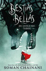 BESTIAS Y BELLAS: DOCE CUENTOS PELIGROSOS - CHAINANI, SOMAN (2024)