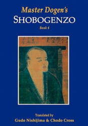 Master Dogen's Shobogenzo - Gudo Nishijima, Chodo Cross (ISBN: 9781419638213)