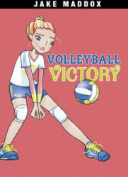 Volleyball Victory - Jake Maddox, Leigh McDonald, Katie Wood (ISBN: 9781496526212)