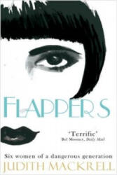 Flappers - Judith Mackrell (ISBN: 9780330529525)
