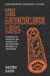 Autonomous Life? - Nazima Kadir (ISBN: 9781784994105)
