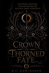 A Crown of Thorned Fate - K. C. Hawthorne (2026)