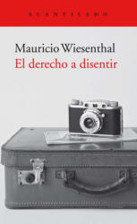 El derecho a disentir - WIESENTHAL GONZALEZ, MAURICIO (2021)