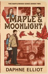Maple & Moonlight - Daphne Elliot (ISBN: 9781965530153)