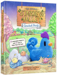 The Official Stardew Valley Crochet Book - Ryan Novak, Megan Lapp (ISBN: 9798217299003)