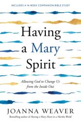 Having a Mary Spirit (ISBN: 9781400072477)