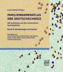 Familiennamenatlas der Deutschschweiz (FDS). Mit Ausblicken auf die romanischen Sprachgebiete Band II (ISBN: 9783381150717)