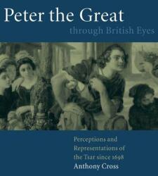 Peter the Great Through British Eyes (ISBN: 9780521782982)