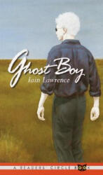 Ghost Boy - Iain Lawrence (ISBN: 9780440416685)