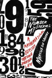 The Number Mysteries: A Mathematical Odyssey Through Everyday Life - Marcus Du Sautoy (ISBN: 9780230113848)