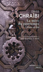 La mere du printemps. L'Oum-er-Bia - Driss Chrabi (ISBN: 9782757810408)