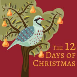 The 12 Days of Christmas - Xist Publishing (ISBN: 9781623954451)