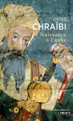 Naissance L'Aube - Driss Chrabi (ISBN: 9782757816592)
