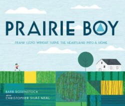 Prairie Boy - Barb Rosenstock, Christopher Silas Neal (ISBN: 9781629794402)