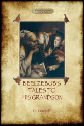 Beelzebub's tales to His Grandson - George Gurdjieff (ISBN: 9781918652055)