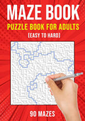 Maze Puzzle Books for Adults & Teens - Publishing Puzzle King Publishing (2020)