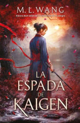 La espada de Kaigen - M. L. Wang (2026)