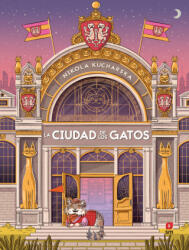 La Ciudad de los Gatos - KUCHARSKA, NIKOLA (2024)