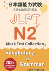 JLPT N2 Vocabulary & Grammar Mock Test Collection - Core Practice - Gaku Bros. Studio (2026)