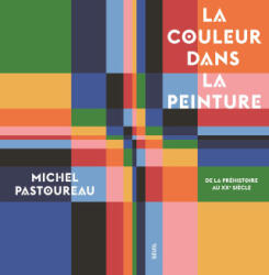 La Couleur dans la peinture - Michel Pastoureau (2026)