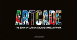 ARTCADE - The Book of Classic Arcade Game Art (ISBN: 9781999353322)