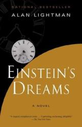 Einstein's Dreams - Alan Lightman (ISBN: 9781400077809)