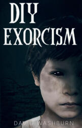 DIY Exorcism - David Washburn (2024)
