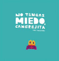 No tengas miedo, Cangrejita (ISBN: 9788417673192)