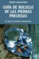 Guía de bolsillo de las piedras preciosas : 225 gemas y piedras ornamentales - Rupert Hochleitner, Estela Insua Ayuso (ISBN: 9788428216067)