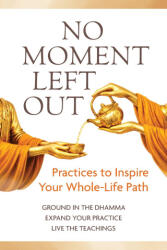 No Moment Left Out - Insight Dialogue Community (ISBN: 9780966672732)