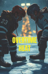 OVERTIME HEAT (2025)