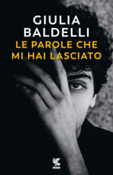 parole che mi hai lasciato - Giulia Baldelli (2024)