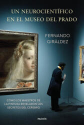 Un neurocientífico en el Museo del Prado - FERNANDO GIRALDEZ (2025)