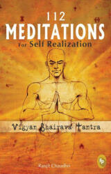 112 Meditations for Self Realization - Ranjit Chaudhri (ISBN: 9788172344917)