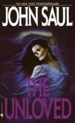 The Unloved - John Saul (ISBN: 9780553272611)