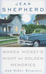 Wanda Hickey's Night of Golden Memories - Jean Shepherd (ISBN: 9780385116329)