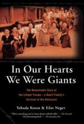 In Our Hearts We Were Giants - Eilat Negev, Yehuda Koren (ISBN: 9780786715558)