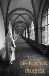 Interior Prayer - A Carthusian (ISBN: 9780852440384)