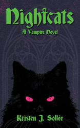 Nightcats - Kristen J. Sollée (ISBN: 9781972637005)