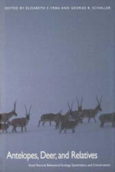 Antelopes, Deer, and Relatives - Elizabeth S. Vrba, George B. Schaller (ISBN: 9780300081428)
