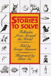 Stories to Solve - George Shannon, Peter Sis (ISBN: 9780380732609)