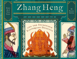 Zhang Heng and the Incredible Earthquake Detector - McGee, Randel (ISBN: 9781641701686)
