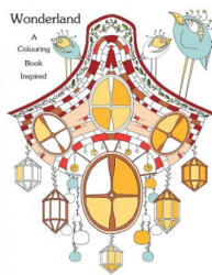 Coloring Book: Inspired: Wonderland: Stress Relieving Patterns - Link Coloring (ISBN: 9781532797927)