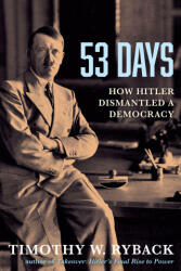 53 Days - RYBACK TIMOTHY W (ISBN: 9780802168245)